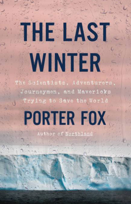 "The Last Winter" by Porter Fox